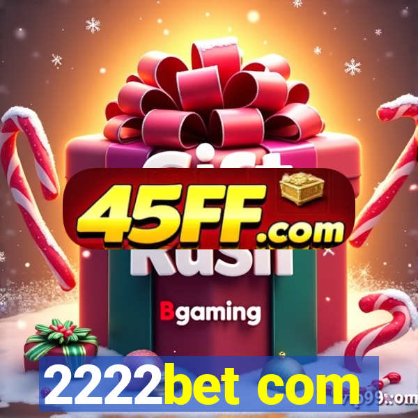 2222bet com